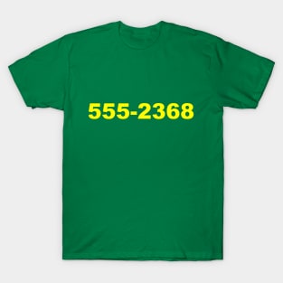 We're Ready To Believe You! (Phone Number) T-Shirt